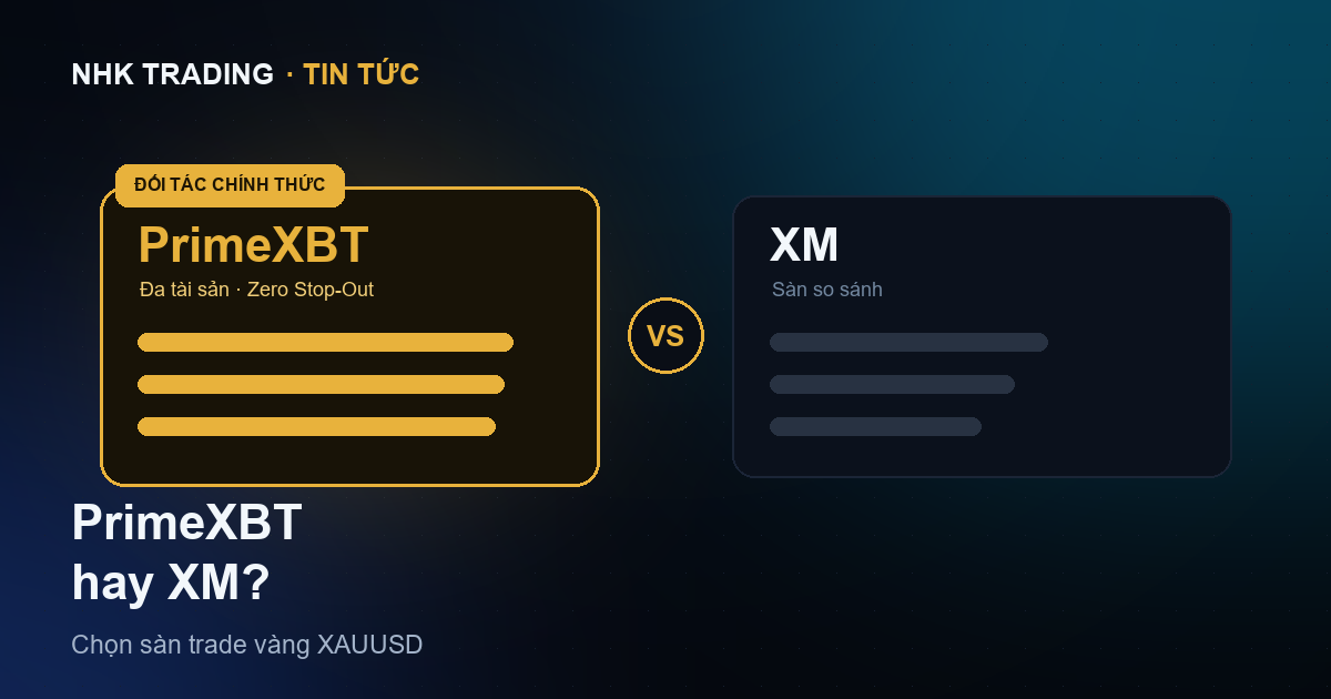 So sánh PrimeXBT vs XM cho người trade vàng XAUUSD